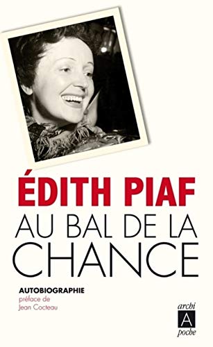 Stock image for Au Bal De LA Chance (Autobiographie) (ARCHIP.ESSAI-D.) for sale by WorldofBooks