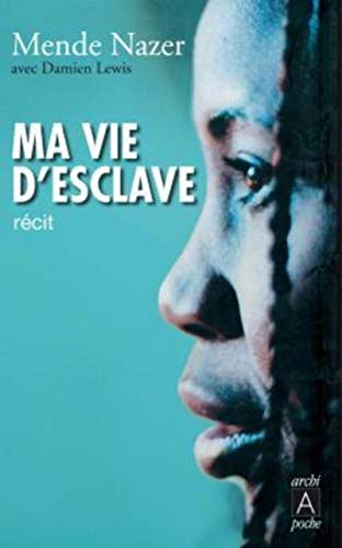 Stock image for Ma vie d'esclave for sale by Chapitre.com : livres et presse ancienne