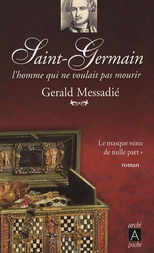 Beispielbild fr Saint-Germain, l'homme qui ne voulait pas mourir, Tome 1 : Le masque venu de nulle part zum Verkauf von Ammareal