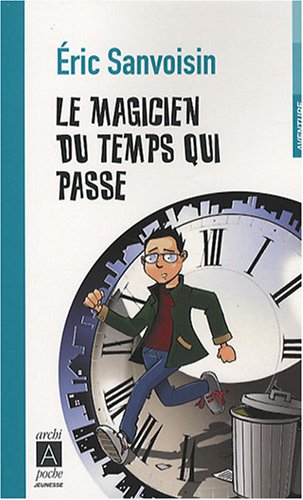 Beispielbild fr Le magicien du temps qui passse zum Verkauf von Ammareal