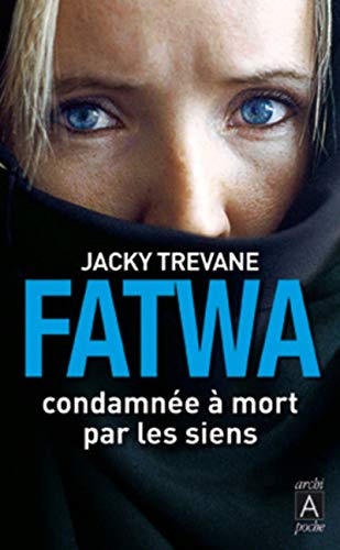 Beispielbild fr Fatwa - Condamne  mort par les siens zum Verkauf von books-livres11.com