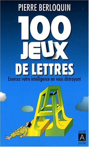 Beispielbild fr 100 jeux de lettres (French Edition) zum Verkauf von Better World Books