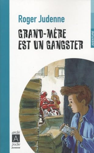 Beispielbild fr Grand-mre est un gangster zum Verkauf von Ammareal