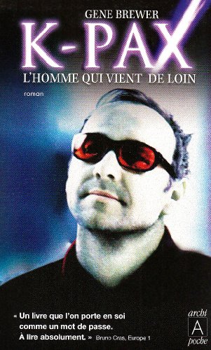 9782352871293: K-Pax: L'homme qui vient de loin