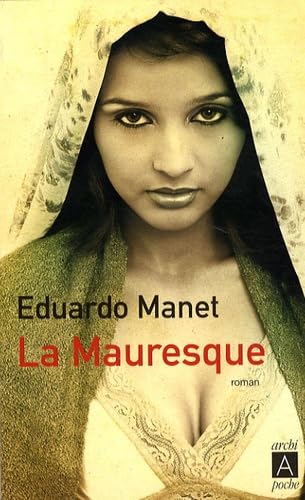 Imagen de archivo de La mauresque Manet, Eduardo a la venta por LIVREAUTRESORSAS