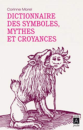 Beispielbild fr Dictionnaire des symboles, mythes et croyances zum Verkauf von medimops