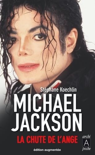 Stock image for Michael Jackson, la chute de l'ange for sale by Ammareal