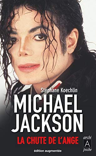 9782352871729: Michael Jackson, la chute de l'ange