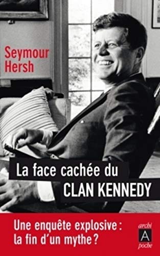 9782352874867: La face cache du clan Kennedy