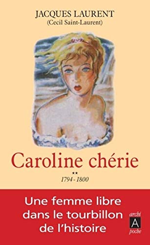 9782352876083: Caroline cherie. Tome 2: 1794-1800