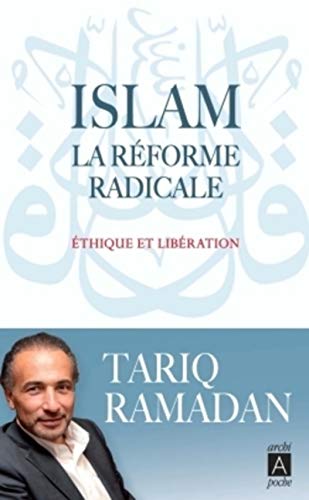 9782352877974: Islam : La rforme radicale (Essais, documents): Ethique et libration