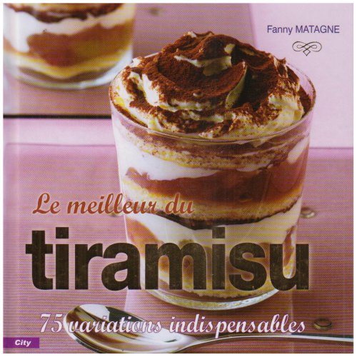 Beispielbild fr Le meilleur du tiramisu zum Verkauf von Ammareal