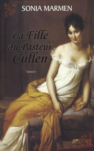 Beispielbild fr La Fille du Pasteur Cullen, Tome 2 : zum Verkauf von Ammareal