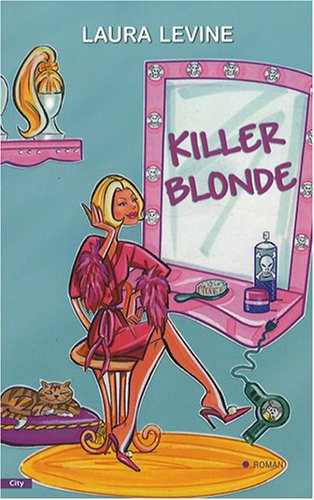 Killer Blonde (French Edition) (9782352881247) by Laura Levine