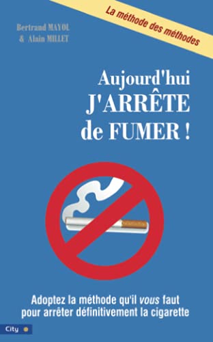 Stock image for Aujourd'hui, j'arrte de fumer ! for sale by Ammareal