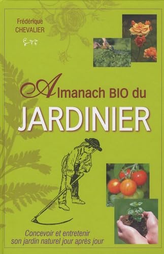 9782352881940: Almanach bio du jardinier