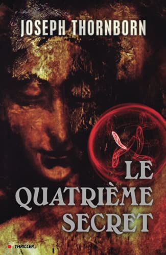 9782352881957: Le quatrime secret