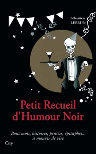 Beispielbild fr Petit recueil d'humour noir zum Verkauf von medimops