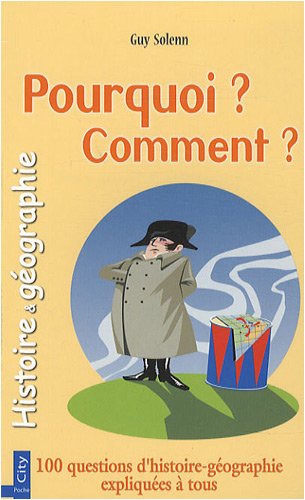 Beispielbild fr Histoire et gographie : Pourquoi ? Comment ? zum Verkauf von EPICERIE CULTURELLE