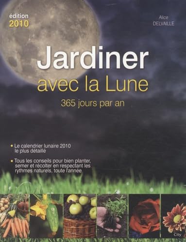 Beispielbild fr Jardiner avec la lune: 365 jours par an zum Verkauf von Ammareal