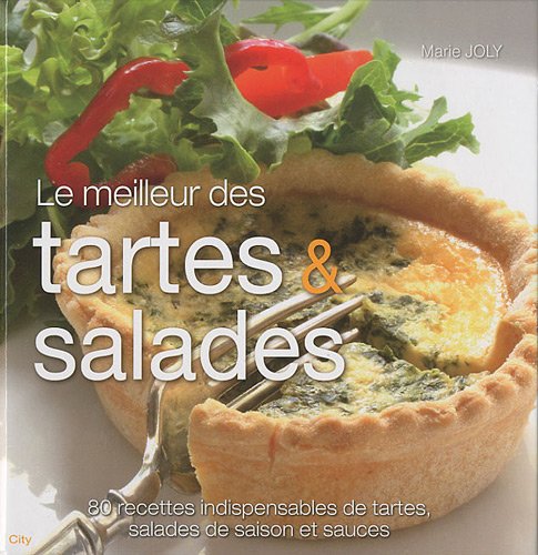 Stock image for Le meilleur des tartes et salades for sale by Ammareal