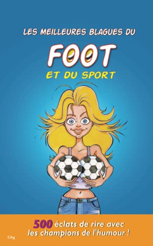 Imagen de archivo de Les meilleures blagues du foot et du sport a la venta por Ammareal