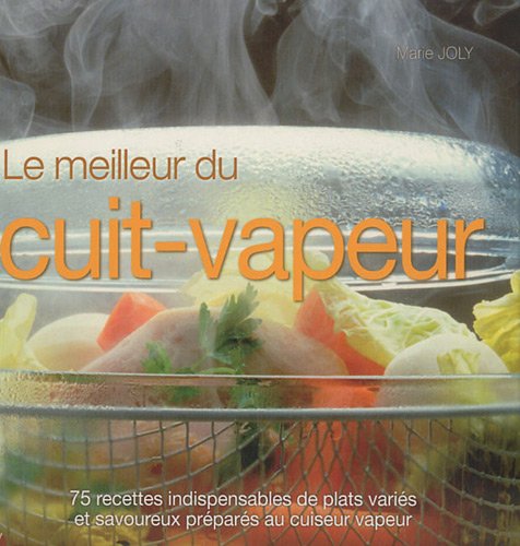 Stock image for La cuisine au cuit-vapeur for sale by Ammareal