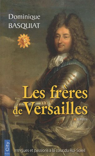 9782352884606: Les frres de Versailles (CITY EDITIONS)