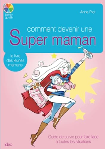 Stock image for Comment devenir une super maman for sale by AwesomeBooks