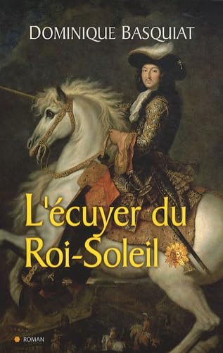 Imagen de archivo de L ECUYER DU ROI SOLEIL a la venta por Ammareal