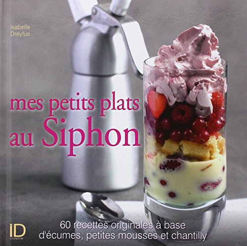 Beispielbild fr Mes petits plats au siphon zum Verkauf von Ammareal