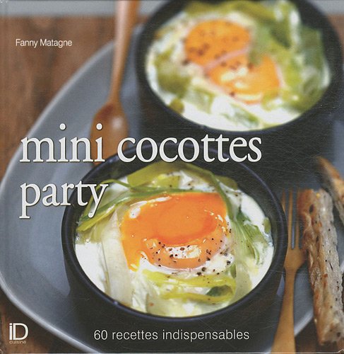 Beispielbild fr Mini cocottes party : 60 recettes indispensables zum Verkauf von medimops