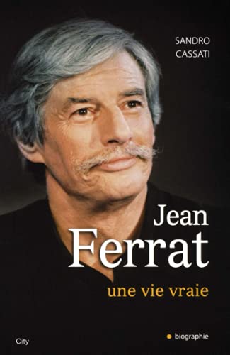 Beispielbild fr Jean Ferrat : Une vie vraie zum Verkauf von medimops