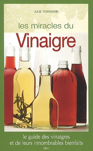 Stock image for Les miracles du vinaigre for sale by Buchmarie