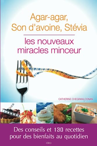 Beispielbild fr Agar Agar Son d'avoine Stvia, les miravles zum Verkauf von EPICERIE CULTURELLE