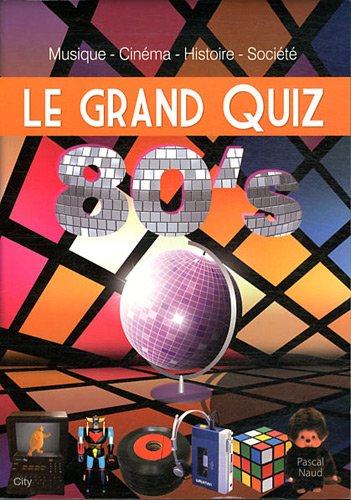 9782352887188: Le grand Quiz 80's (CITY EDITIONS)