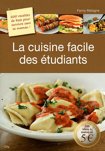 Beispielbild fr La cuisine facile des tudiants zum Verkauf von Ammareal