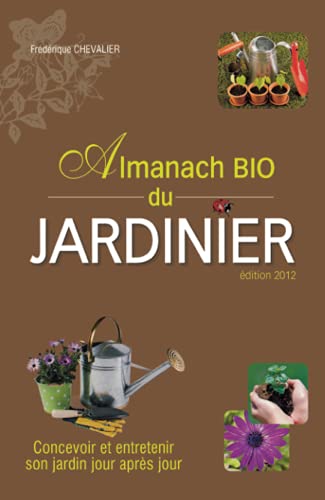 Beispielbild fr Almanach Bio Du Jardinier zum Verkauf von RECYCLIVRE