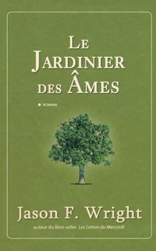 Le jardinier des Ã¢mes (9782352888024) by Wright, Jason F.