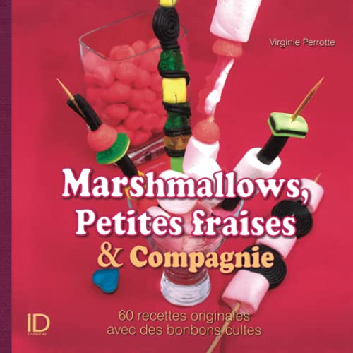 9782352888109: Marshmallows, Petites fraises & Compagnie (CITY EDITIONS)