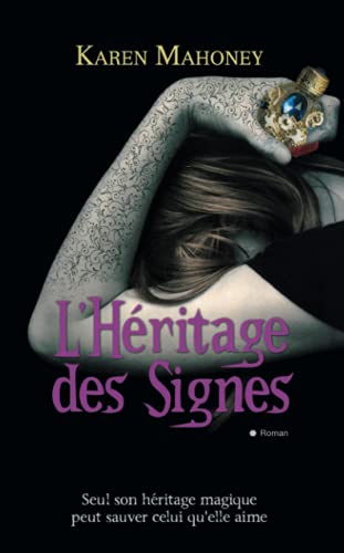 Stock image for L'hritage des signes Mahoney, Karen for sale by MaxiBooks