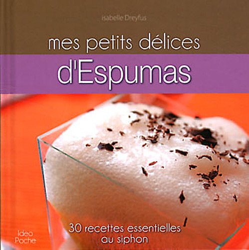 Stock image for MES PETITS DELICES ESPUMAS Dreyfus, Isabelle for sale by BIBLIO-NET