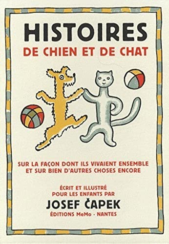 9782352890065: Histoires de chien et de chat: Sur la faon dont ils vivaient ensemble et sur bien d'autres choses encore