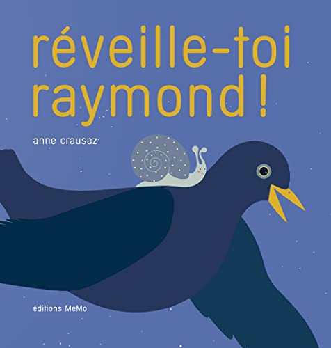 Imagen de archivo de REVEILLE-TOI RAYMOND ! (TOUT-PETITS MEMOMES) (French Edition) a la venta por Better World Books