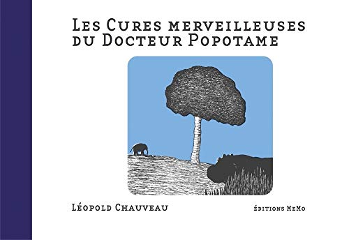Imagen de archivo de Les Cures Merveilleuses Du Docteur Popotame a la venta por RECYCLIVRE