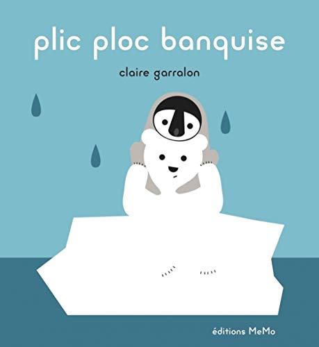 Stock image for PLIC PLOC BANQUISE for sale by AwesomeBooks