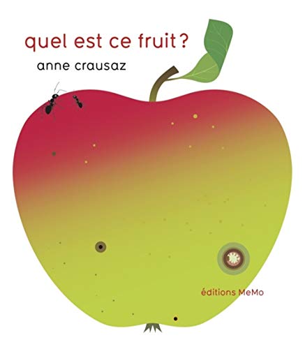 Imagen de archivo de Quel est ce fruit ? [Reli] Crausaz, Anne a la venta por BIBLIO-NET