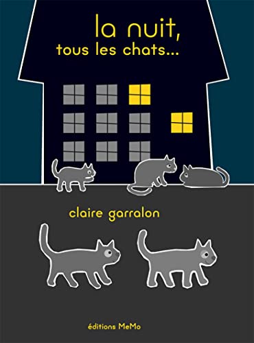 Stock image for La nuit, tous les chats. for sale by Ammareal