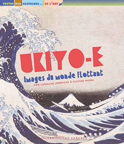9782352900221: Ukiyo-e: Images du monde flottant