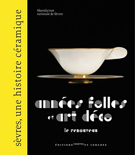 Stock image for Annes folles et art dco, le renouveau for sale by GF Books, Inc.